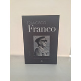 Francisco Franco - Una Vida En Imagenes - Sanchez - Usado