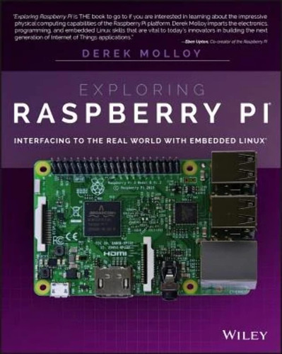 Libro: Exploring Raspberry Pi: Interfacing To The Real World