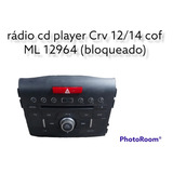 Rádio Cd Player Crv 12/14 Cod Ml 12964 (bloqueado)