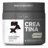 Creatina Creapure 250g - Max Titanium