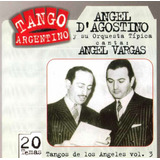 Ángel Dagostinon Y Ángel Vargas Tangos/ángeles Vol3 Cd