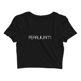 Cropped Baby Look Pearl Jam Banda De Rock Música Feminino