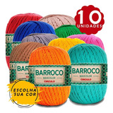 Barbante Barroco Maxcolor Nº 6 200g - 10 Und Escolha Sua Cor