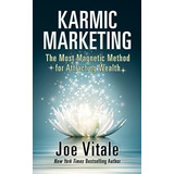 Karmic Marketing The Most Maic Method For..., De Vitale,. Editorial G&d Media En Inglés