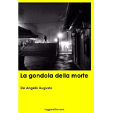 Libro: La Gondola Della Morte (italian Edition)
