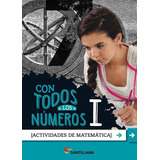 Con Todos Los Numeros 1 [ Matematica ] Santillana