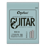 Juego De Cuerdas Para Guitarra Eléctrica Orphee Rx19 (.011-.