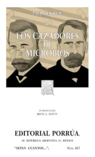 Cazadores De Microbios / Porrua / Nuevo Y Original