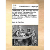 Libro The Lusiad: Or, The Discovery Of India. An Epic Poe...