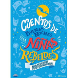 Cuentos De Buenas Noches Para Niñas Rebeldes / 100 Mexicanas