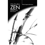 Libro Pintura Zen - Manrique Maria Eugenia