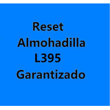 Reset Almohadilla L395 Garantizado