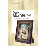Libro Fantasmas De Lo Nuevo. Ray Bradbury.minotauro. Español