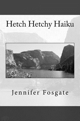 Libro Hetch Hetchy Haiku - Jennifer Fosgate