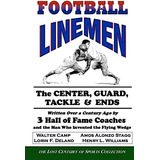 Libro: Football Linemen: The Center, Guard, Tackle & Ends: A