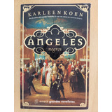 Libro Ángeles Negros De Karleen Koen Editorial Emecé Usado