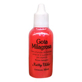 Rachadura E Ressecamento Nos Pés - Gota Milagrosa 30 Ml Naty