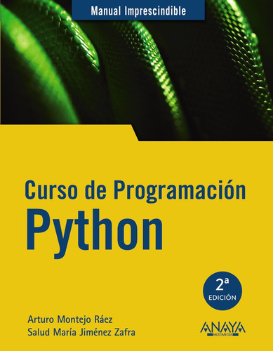 Curso De Programación Python, De Montejo Ráez, Arturo. Serie Manuales Imprescindibles Editorial Anaya Multimedia, Tapa Blanda En Español, 2019