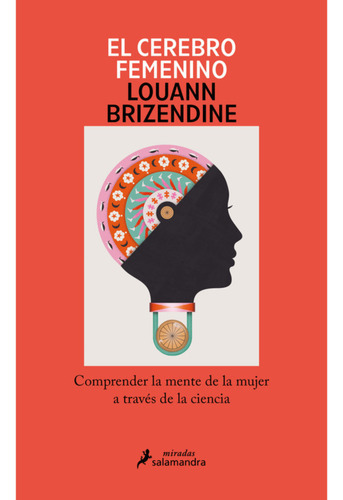 El Cerebro Femenino /090, De Louann Brizendine. Editorial Salamandra, Tapa Blanda En Castellano