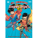 El Desafio De Los Superhijos, De Tomasi / Raynor / Corona / Stanley. Serie El Desafio De Los Superhijos Editorial Ovni Press, Tapa Blanda En Español, 2022