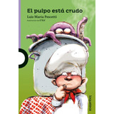 El Pulpo Está Crudo