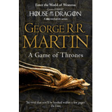 A Game Of Thrones: The Bestselling Classic Epic Fantasy Seri