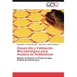 Libro: Desarrollo Y Validación Microbiológica Para Análisis