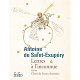 Lettres A L'inconnue/choix De Lettres Dessinees - Antoine De