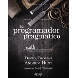 El Programador Pragmatico - Edicion Especial