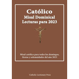 Libro : Catolico Misal Dominical Lecturas Para 2023 Misal..