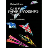 Cut And Fold Paper Spaceships That Fly, De Michael Grater. Editorial Dover Publications Inc, Tapa Blanda En Inglés