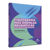 Fisioterapia Nas Doencas Reumaticas: Fisioterapia Nas Doencas Reumaticas, De Marques, Amélia Pasqual. Editora Manole, Capa Mole, Edição 1 Em Português, 2023