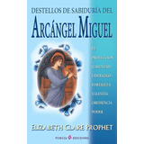 Libro: Destellos De Sabiduria Del Arcangel (spanish Edition)