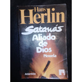 Libro Satanás Aliado De Dios Hans Herlin