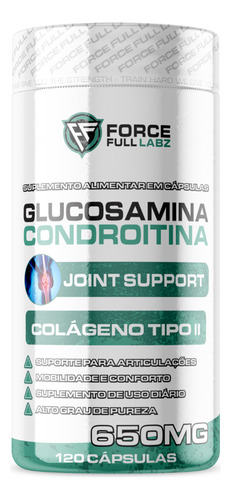 Joint Support Glucosamine Condroitine E Colágeno Tipo 2 120 Caps - Force Full Labz