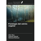 Libro: Fisiología Del Estrés Vegetal (spanish Edition)