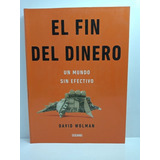 El Fin Del Dinero - David Wolman
