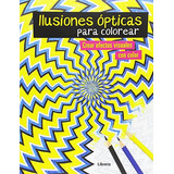 Ilusiones Ópticas Para Colorear, Austin Taylor, Librero