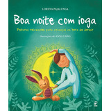 Boa Noite Com Ioga, De Pajalunga, Lorena. Editora Original Ltda.,white Star Kids, Capa Mole Em Português, 2020