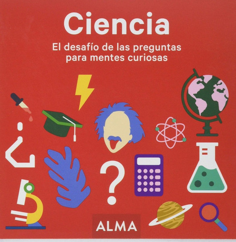 Ciencia: El Desafio De Las Preguntas Para Mentes Curiosas