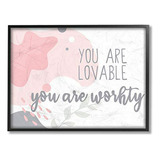 Stupell Industries You Are Loveable Frase Naturaleza Rosa Ab