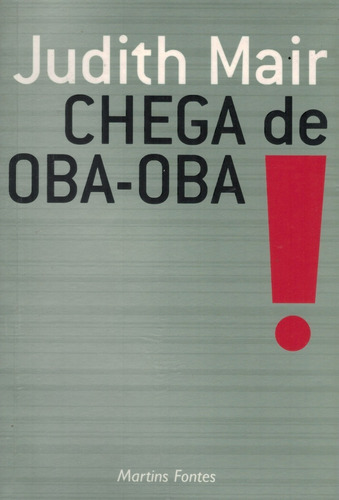 Livro Chega De Oba - Oba!