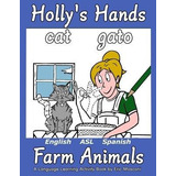 Libro Holly's Hands Language Learning Activity Book : Far...