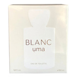 Perfume Uma Blanc X 100ml - Eau De Toilette Para Mujer