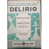 Partitura Antigua De Orquesta- Tango- Delirio- Julio Korn