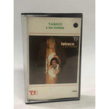 Casete - Tabaco Y Sus Metales