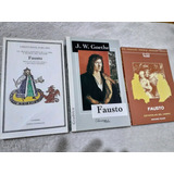 Fausto / Autores: Marlowe - Goethe - Estanislao Del Campo