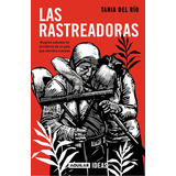 Las Rastreadoras:  Aplica, De Del Rio, Tania.  Aplica, Vol. No Aplica. Editorial Aguilar, Tapa Pasta Blanda, Edición 1 En Español, 2023