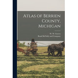 Libro Atlas Of Berrien County, Michigan - Graves, W. W. (...