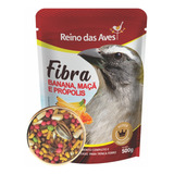 Ração P/ Trinca Ferro Maçã Banana E Própolis 500g